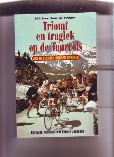 Triomf en tragiek op de Tourcols