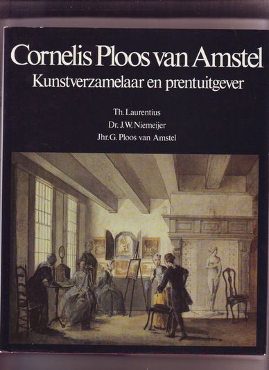 Cornelis Ploos van Amstel Kunstverzamelaar en prentuitgever