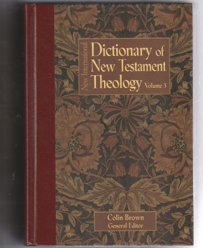 Dictionary of New Testament Theology Volume 3