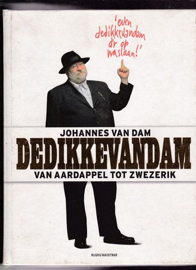 De Dikke Van Dam van aardappel tot zwezerik