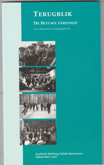 Terugblik 'De Betuwe verenigd'