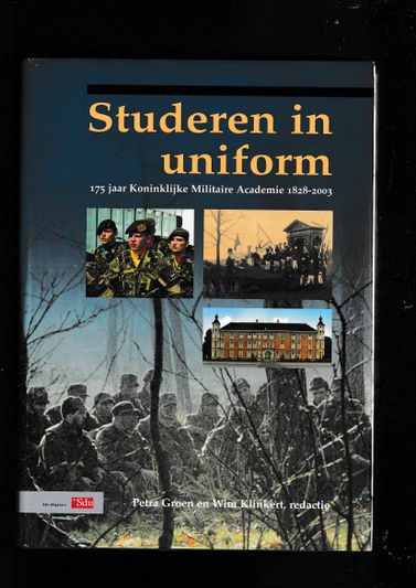 Studeren in Uniform 175 jaar Koninklijke Militaire Academie