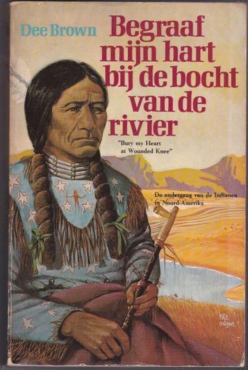 Begraaf mijn hart bij de bocht van de rivier