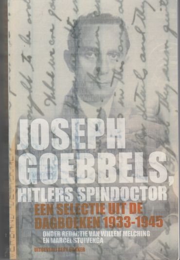 Joseph Goebbels Hitlers spindoctor