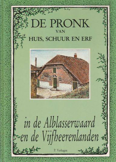 De Pronk van Huis Schuur en Erf