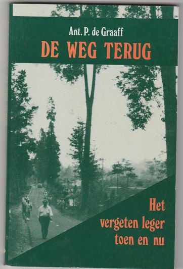 De weg terug Het vergeten leger toen en nu