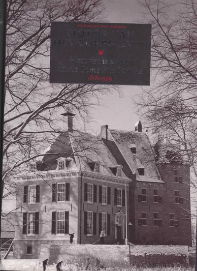 Motor van het dorpsleven Historische schets van de Gemeente Bemmel 1818-1999