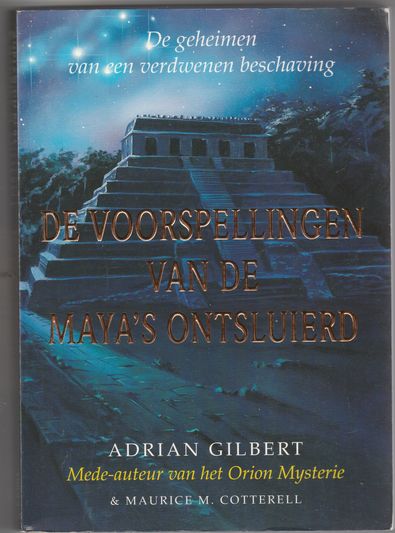 De voorspellingen van de Maya s ontsluierd