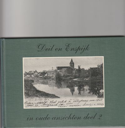 Deil en Enspijk in oude ansichten deel 2