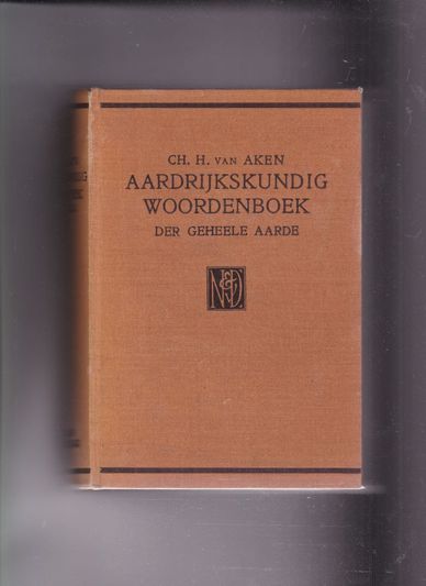 Aardrijkskundig woordenboek der geheele aarde