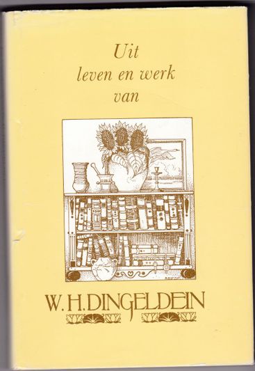 Uit leven en werk van W.H.Dingeldein