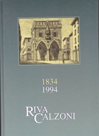 Riva Calzoni 1834-1994