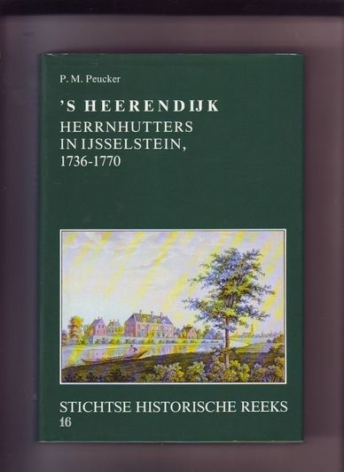 's-Heerendijk Herrnhutters in IJsselstein 1736-1770
