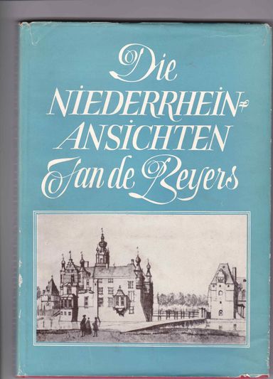 Die Niederrhein Ansichten Jan de Beyers