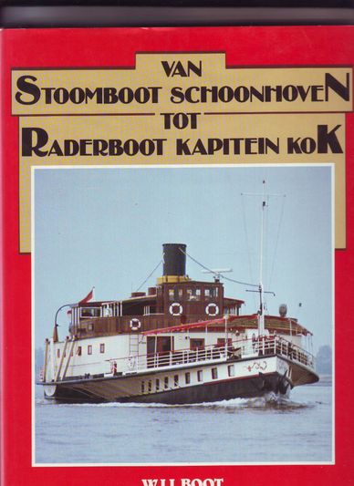 Van Stoomboot Schoonhoven tot Raderboot Kapitein Kok