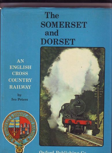 The Somerset and Dorset an English cross country railway