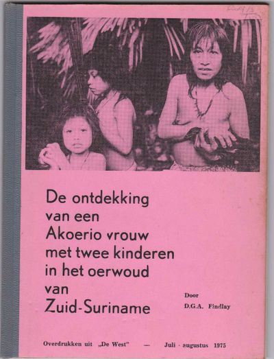 De ontdekking van een Akoerio vrouw met twee kinderen in het oerwoud van Zuid-Suriname