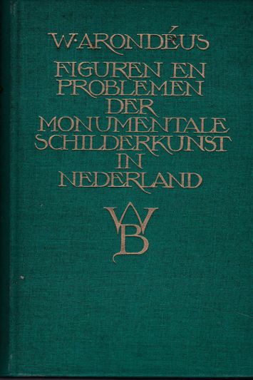 Figuren en problemen der monumentale schilderkunst in Nederland