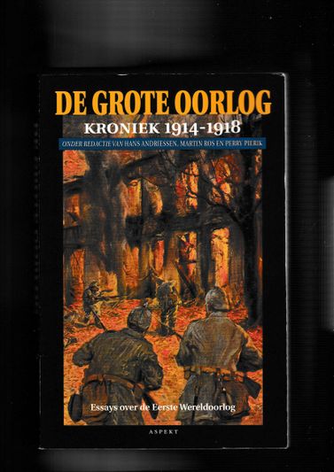 De Grote Oorlog kroniek 1914 1918