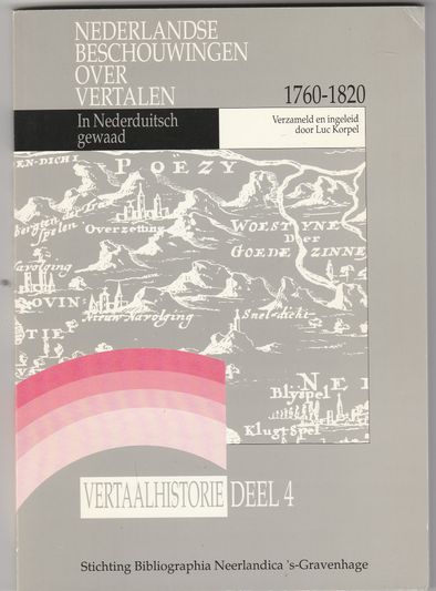 Nederlandse beschouwingen over vertalen 1760-1820 In Nederduitsch gewaad