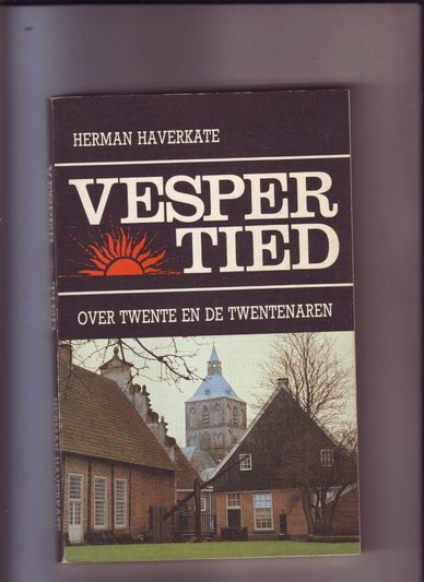 Vespertied over Twente en de Twentenaren