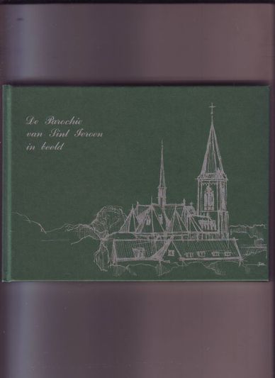 De Parochie van Sint Jeroen in beeld