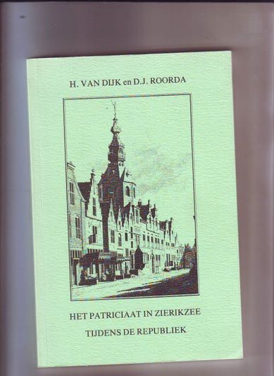 Het Patriciaat in Zierikzee tijdens de Republiek