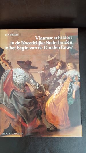 Vlaamse schilders in de Noordelijke Nederlanden in het begin van de Gouden Eeuw