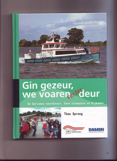 Gin gezeur,we voaren verder deur