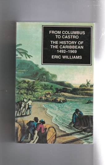 From Colombus to Castro The history of the Caribbean 1492-1969