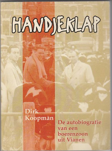 Handjeklap de autobiografie van een boerenzoon uit Vianen
