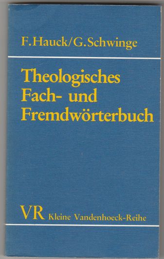 Theologisches Fach-und Fremdwörterbuch