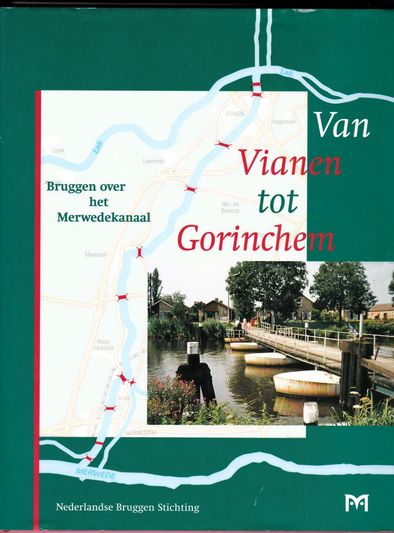 Van Vianen tot Gorinchem Bruggen over het Merwedekanaal