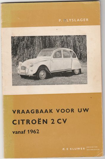 Vraagbaak voor uw Citroën 2 CV vanaf 1962