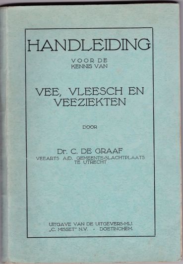 Handleiding voor de kennis van vee,vleesch en veeziekten