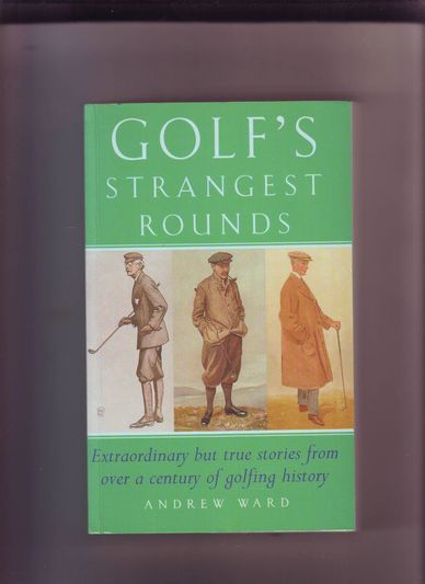 Golf's strangest rounds