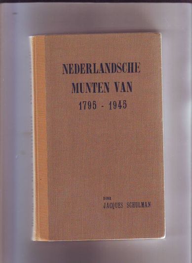 Nederlandsche munten van 1795-1945