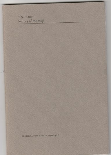 Journey of the Magi T.S.Eliot Arethusa Pers
