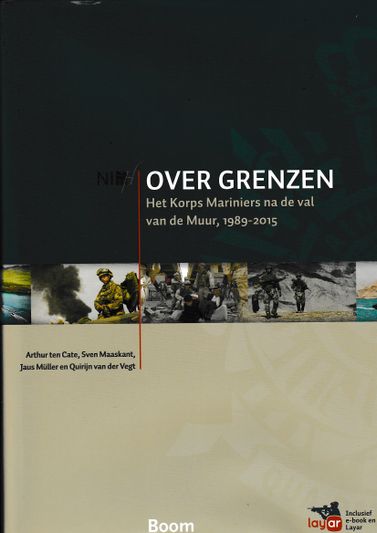 Over grenzen Het Korps Mariniers na de val van de Muur