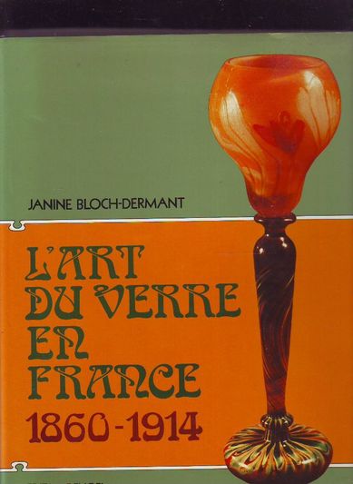 L'Art du Verre en France 1860-1914