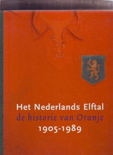 Het Nederlands Elftal 1905-1989