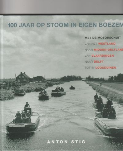 100 Jaar op stoom in eigen boezem