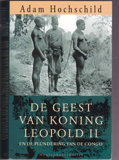 De geest van koning Leopold II en de plundering van de Congo