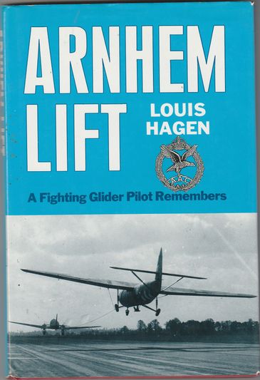 Arnhem Lift A Fighting Glider Pilot Remembers
