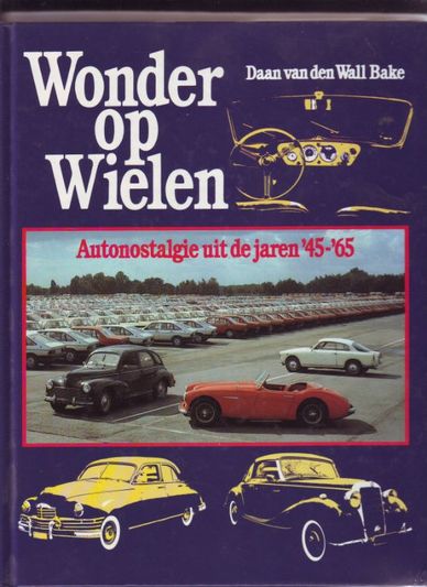 Wonder op Wielen autonostalgie uit de jaren 45-65