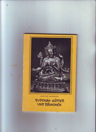 Buddhas Götter und Dämonen