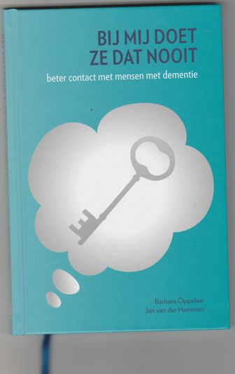 Bij mij doet ze dat nooit beter contact met mensen met dementie