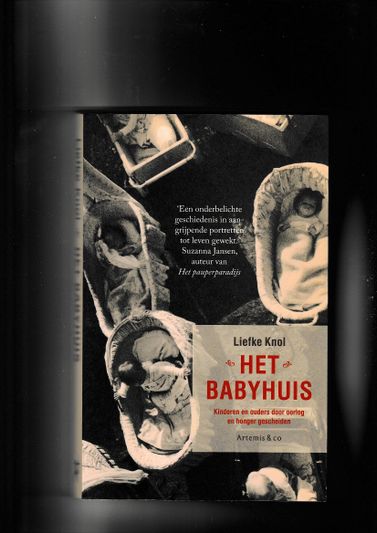 Het babyhuis Kinderen en ouders door oorlog en honger gescheiden