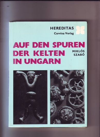 Auf den Spuren der Kelten in Ungarn