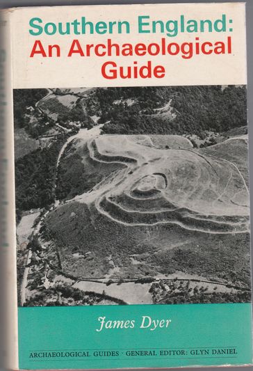 Southern England An Archaeological Guide